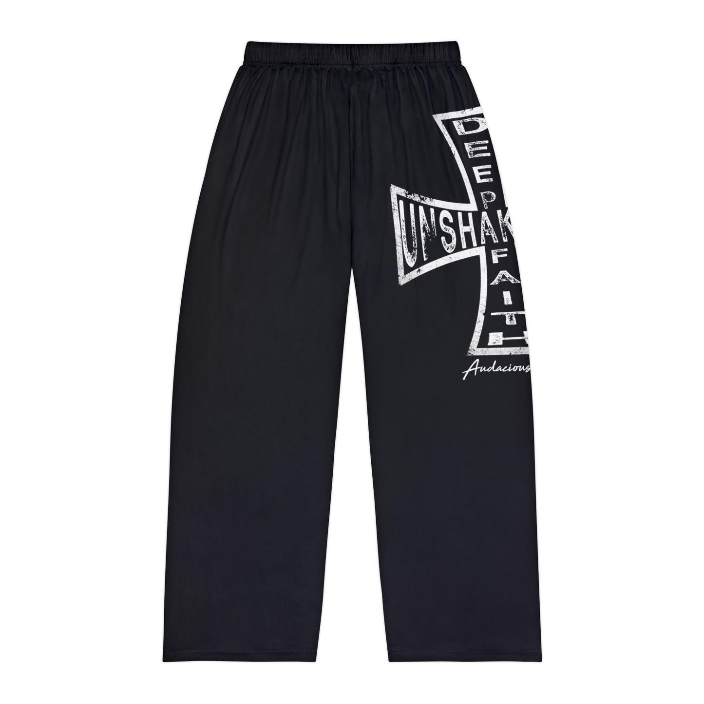 "Deep Unshakable Faith" - (Trousers)